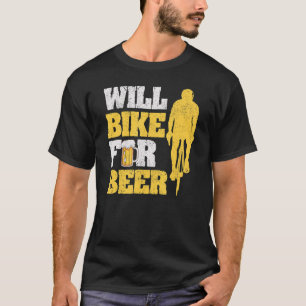 Camiseta Will Bike For Beer Cycling Road Bike Cyclist