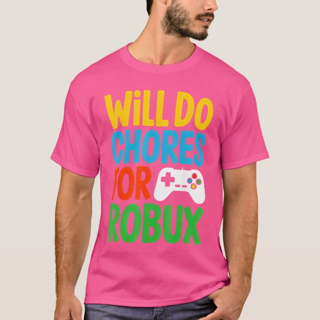 Camiseta Will Do Chores for Robu Funny Video Gamer retro (Frente)