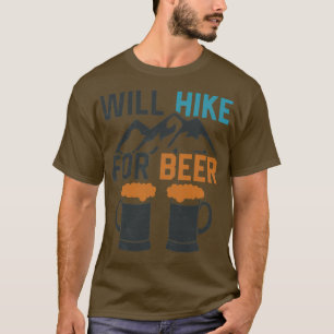 Camiseta Will for Hike Beer Funny Outdoor Hiking Explorar A