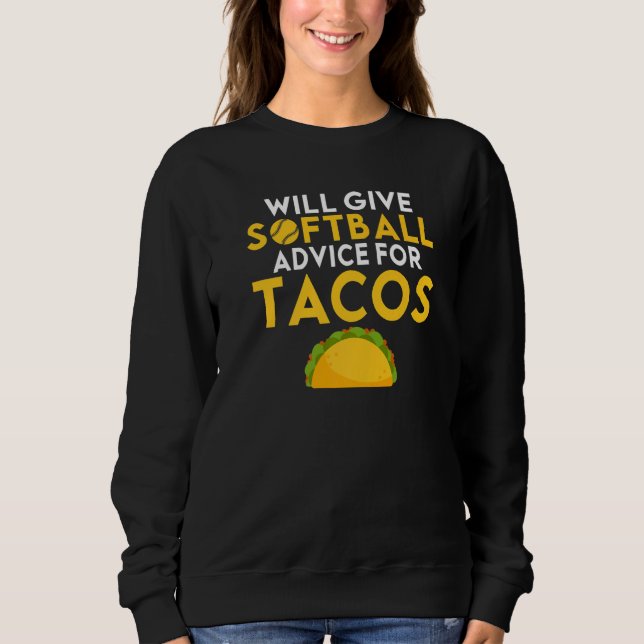 Camiseta Will give Softball advice for Tacos   Softball (Frente)