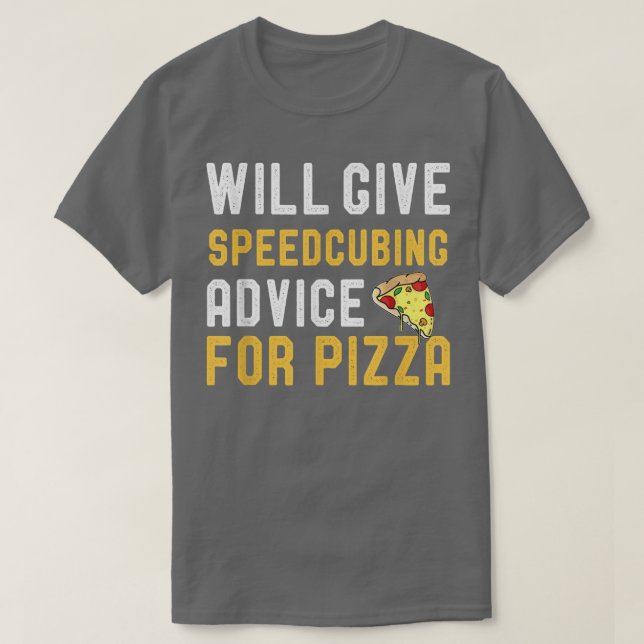 Camiseta Will Give SpeedCubing Advice For Pizza Funny Puzzl (Frente do Design)
