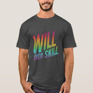 Camiseta Will Over Skill