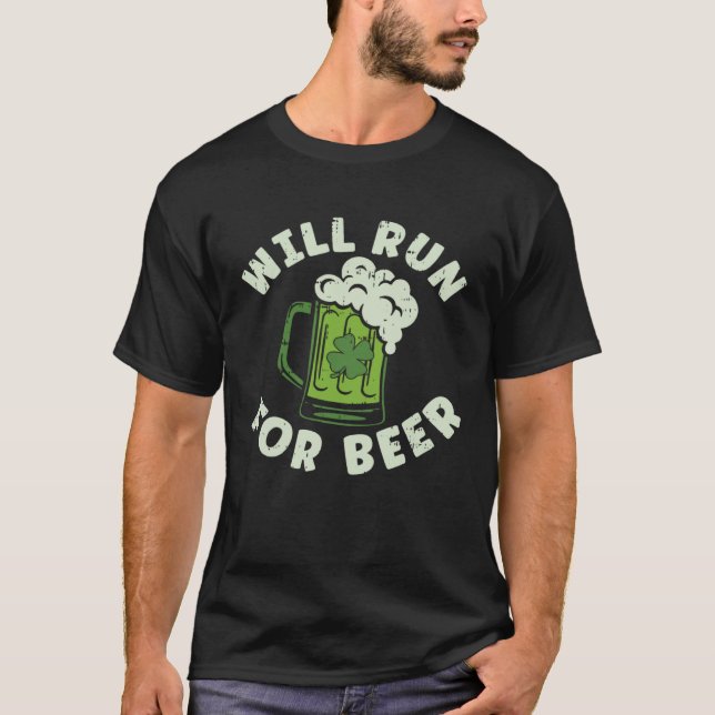 Camiseta Will Run For Beer  Saint Patricks Day For Men Wome (Frente)