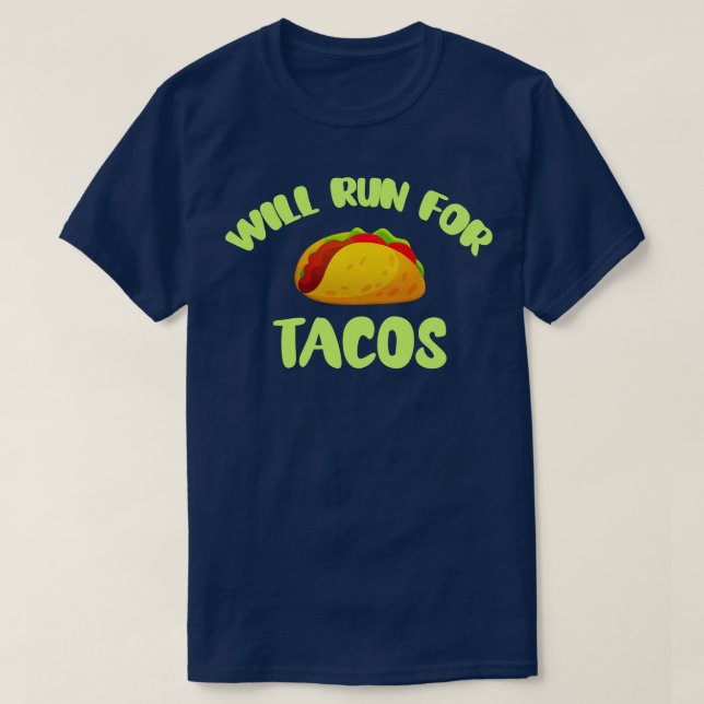 Camiseta Will Run for Tacos (Frente do Design)