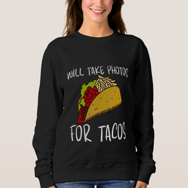 Camiseta Will Take Photos For Tacos (Frente)