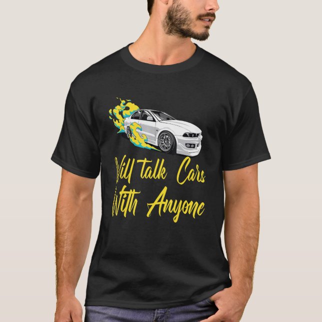 Camiseta Will Talk Cars With Anyone, Automobile Funny Desig (Frente)