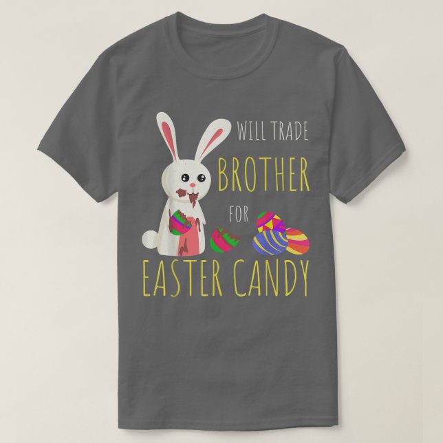 Camiseta Will Trade Brother For Easter Candy Bunny Chocolat (Frente do Design)