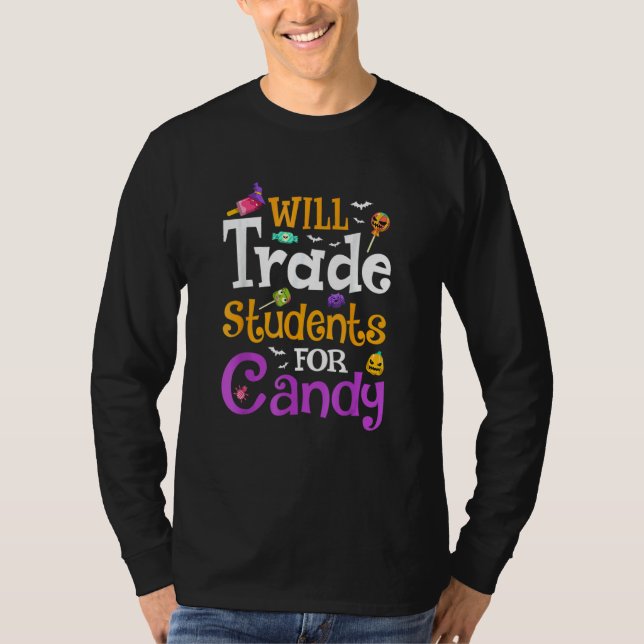 Camiseta Will Trade Students For Candy Teacher Halloween Co (Frente)