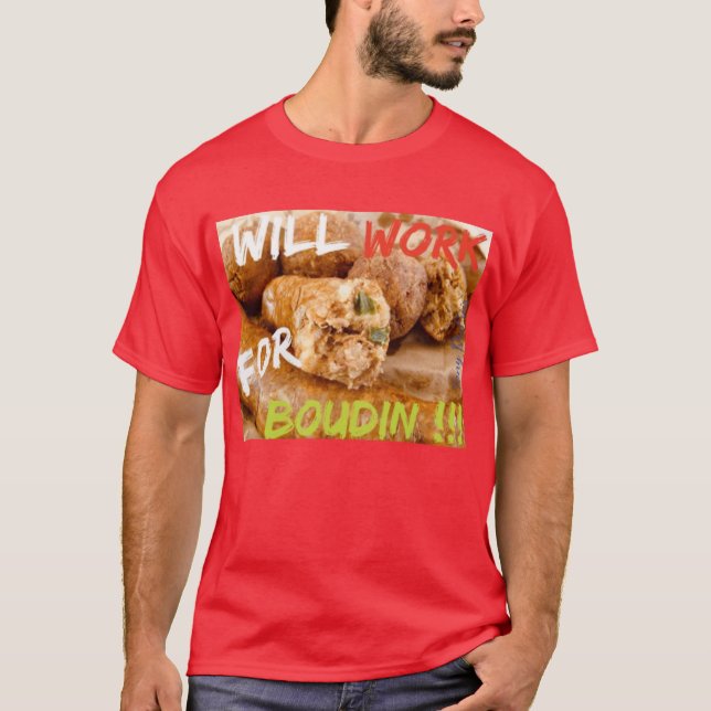 Camiseta Will Work for Boudin (Frente)