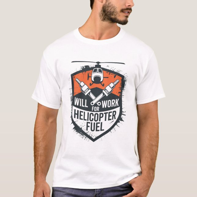 Camiseta Will Work for Helicopter Fuel – Grunge Shield Embl (Frente)