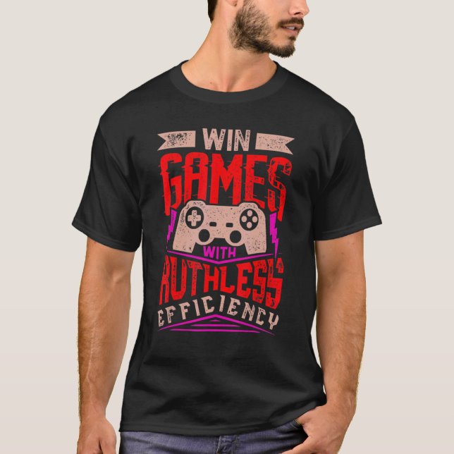 Camiseta WIN GAMES WITH RUTHLESS EFFICIENCY  Expert Gaming  (Frente)