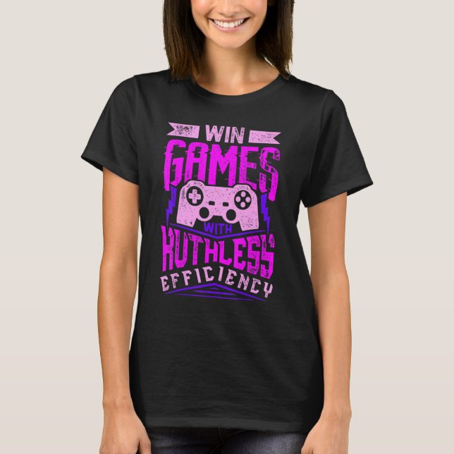 Camiseta WIN GAMES WITH RUTHLESS EFFICIENCY Expert Gaming M (Frente)