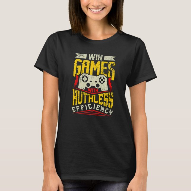 Camiseta WIN GAMES WITH RUTHLESS EFFICIENCY Expert Gaming M (Frente)