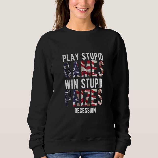Camiseta Win Stupid Prizes Recession Sarcastic Government J (Frente)