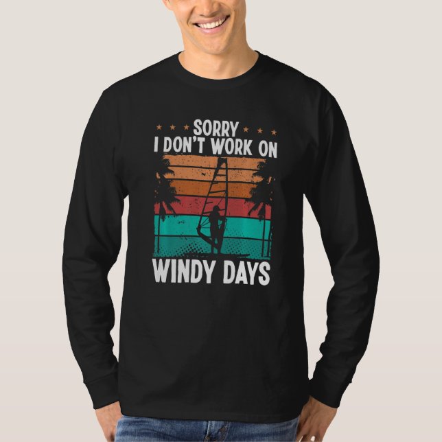 Camiseta Windsurf Sorry I dont work on windy Days Windsurfe (Frente)