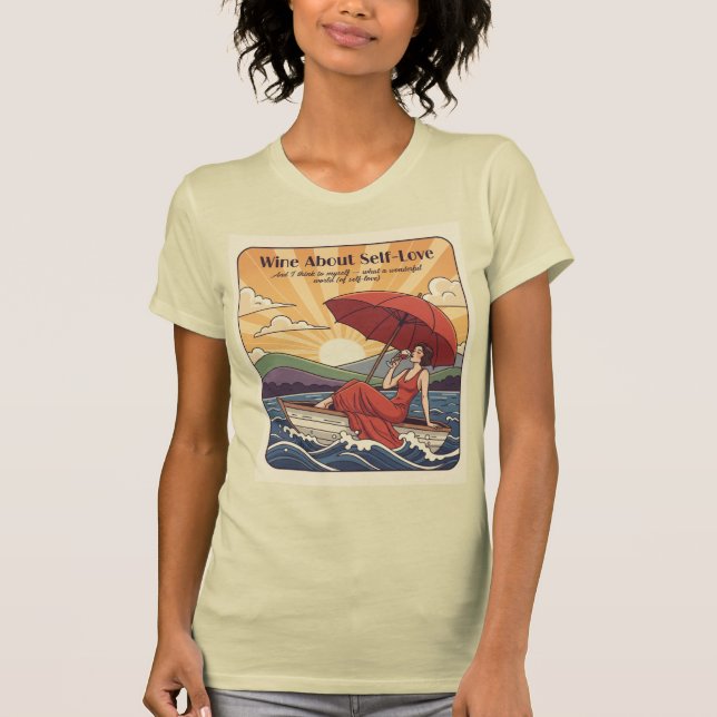 Camiseta Wine About Self-Love – What a Wonderful World  (Frente)