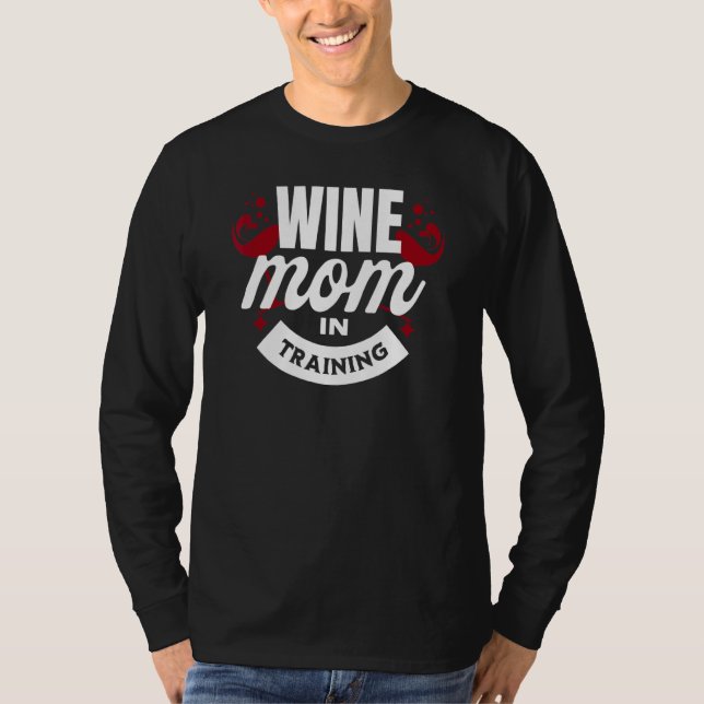 Camiseta Wine Mom In Training Graphic   Saying   (Frente)