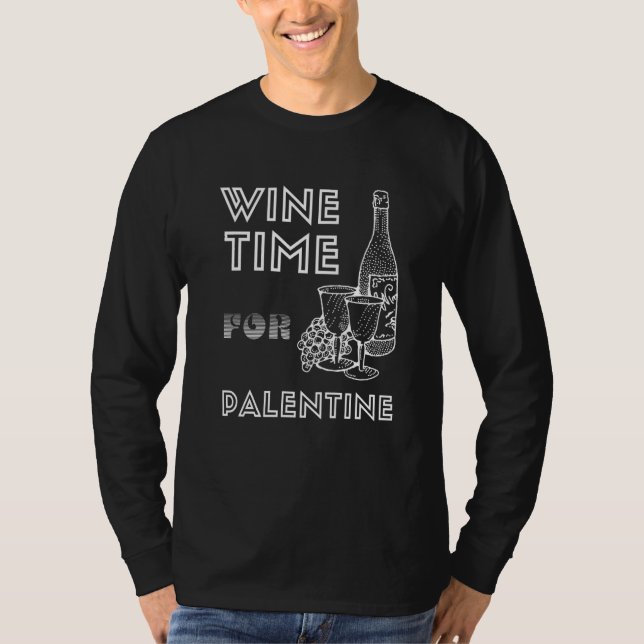 Camiseta Wine Time For Palentine February Pals (Frente)