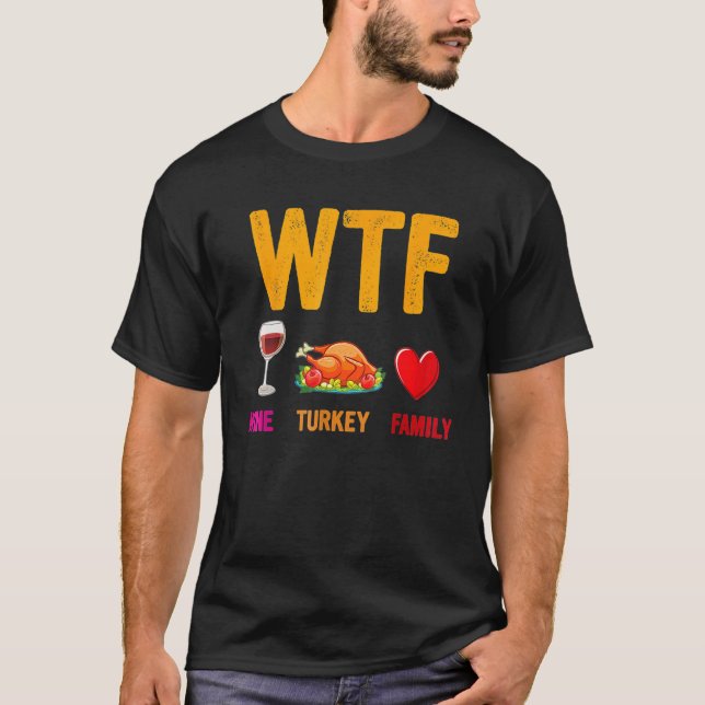 Camiseta Wine Turkey Family  WTF  Thanksgiving (Frente)