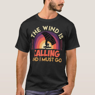 Camiseta Wing Foil saying Wind is calling Wing Surf Wingfoi