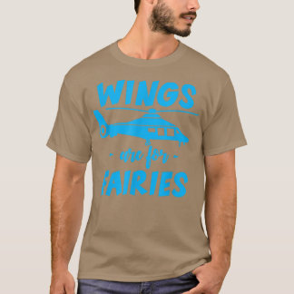 Camiseta Wings Are For Fairies --