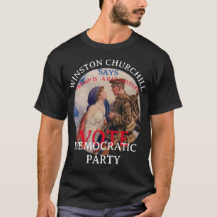 CAMISETA WINSTON CHURCHILL DIZ VOTE NO PARTIDO DEMOCRATA