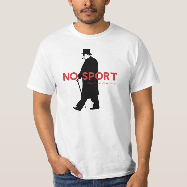 Camiseta Winston Churchill, nenhum esporte (Frente)