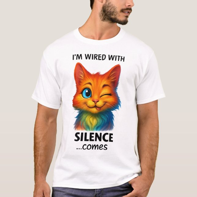 Camiseta Wired With Silence Poetic Quote Funny (Frente)
