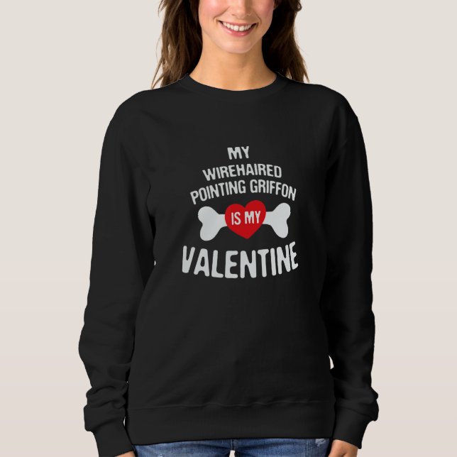 Camiseta Wirehaired Pointing Griffon Is My Valentine Dog   (Frente)