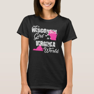 Camiseta Wisconsin é uma miúda de Wisconsin numa Virgínia