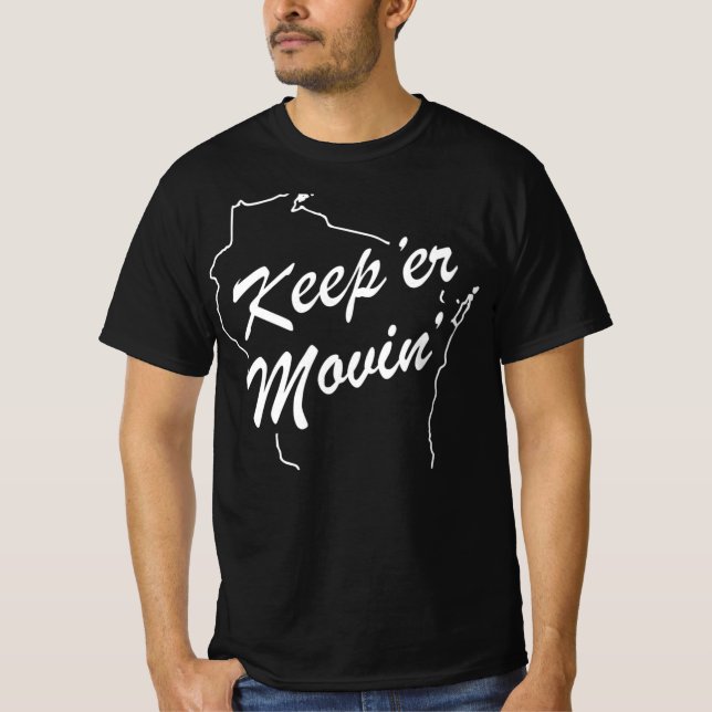 Camiseta Wisconsin – Keep’ER Movin (Frente)