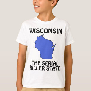 Camiseta Wisconsin - O Estado do Assino Serial