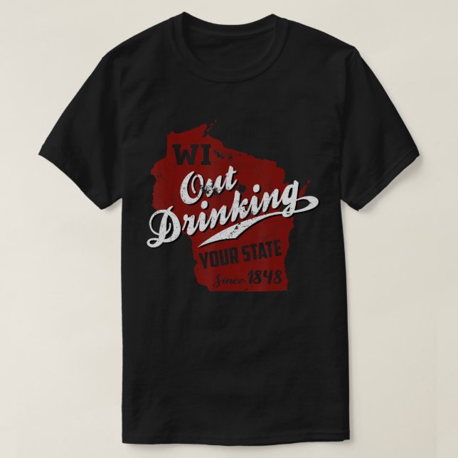 Camiseta Wisconsin Out Bebendo Your State 88 Beer Gift (Frente do Design)