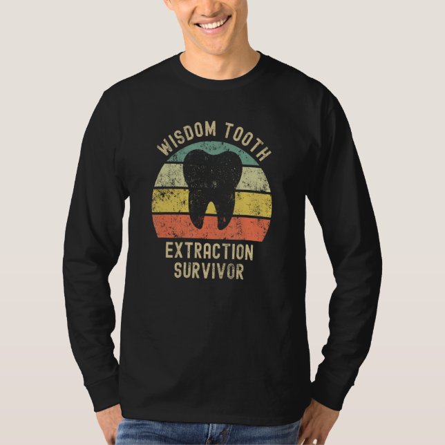 Camiseta Wisdom Tooth Extraction Survivor Dentist Orthodont (Frente)