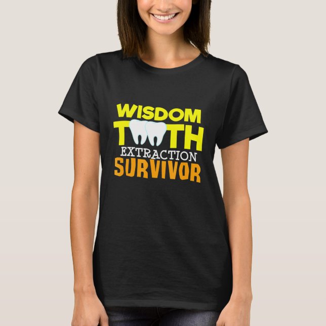 Camiseta Wisdom Tooth Extraction Survivor Tooth Surgery (Frente)
