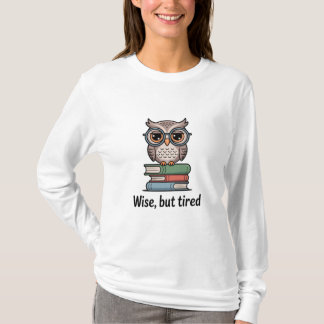 Camiseta Wise Mas Tired Owl