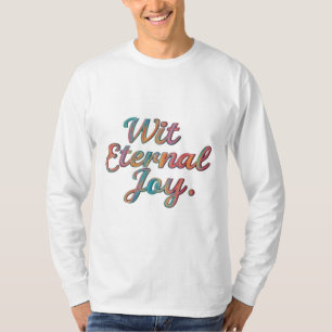 Camiseta "Wit Eternal Joy T-shirt"