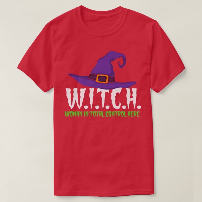 Camiseta Witch Abbreviation Woman In Total Control Here Hal (Frente do Design)