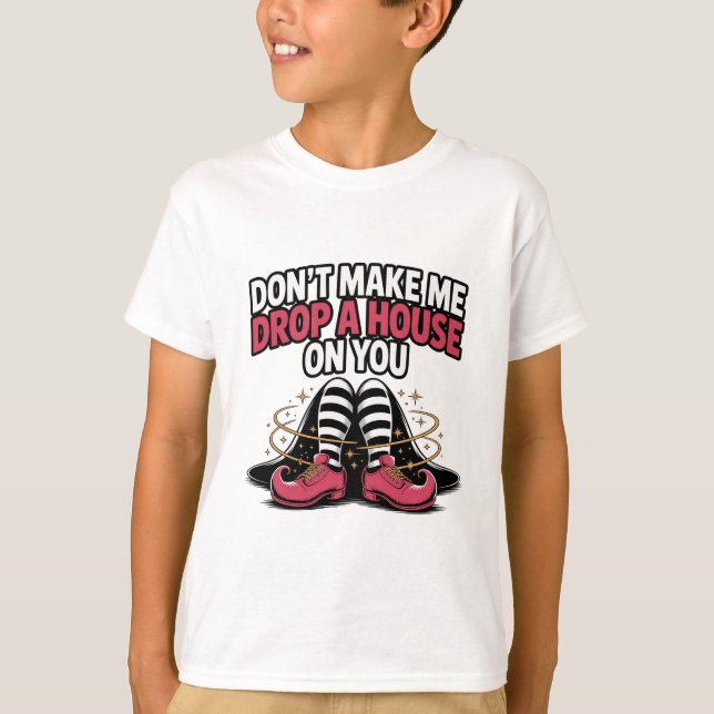 Camiseta Witch Legs – Drop a House Funny Halloween Quote (Frente)