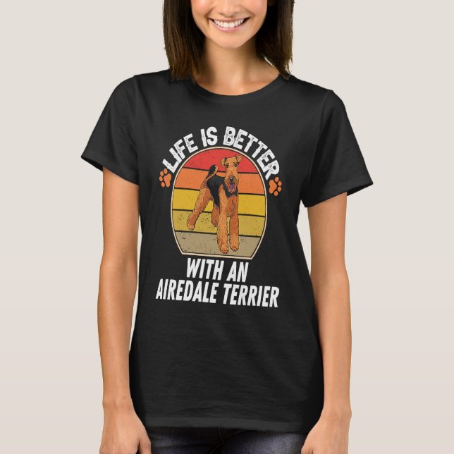 Camiseta With An Airedale Terrier  Dog Owner (Frente)
