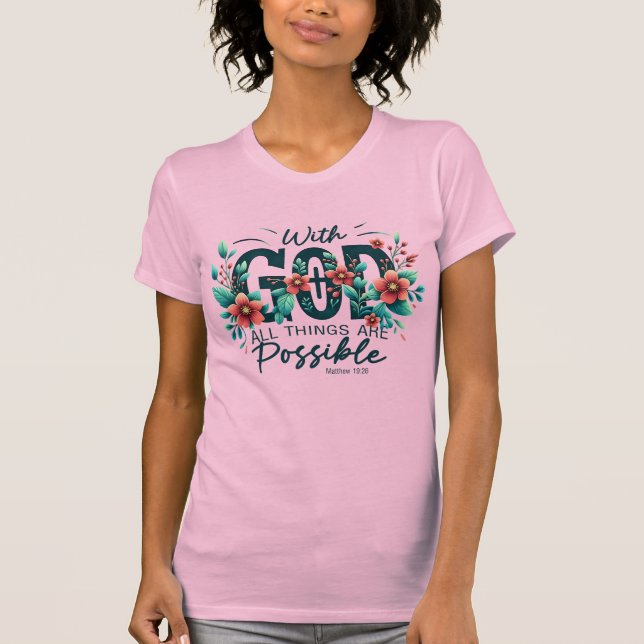 Camiseta With God All Things Are Possible  (Frente)