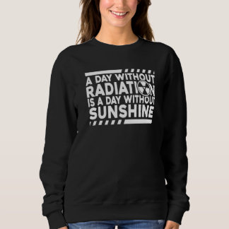 Camiseta Without Radiation There Is No Sunshine Nuclear Ph