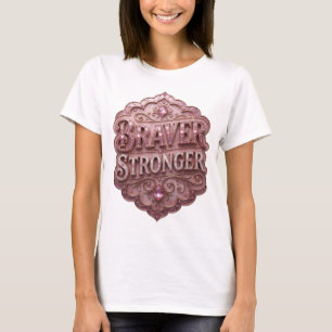 Camiseta Witty Gold BRAVER STRONGER Slogan