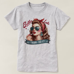 Camiseta Witty Retro Girl – Melhor tarde do que fe