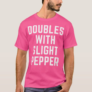 Camiseta Wo Doubles With Slight Pepper