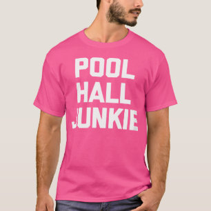 Camiseta Wo Engraçado Billiards Piscina Hall Junkie Funny B