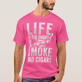 Camiseta Wo Funny Life'S Too Short For Bad Cigar