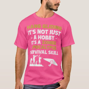 Camiseta Wo Hang Gling Not A Hobby Zombie Invasion Surviv