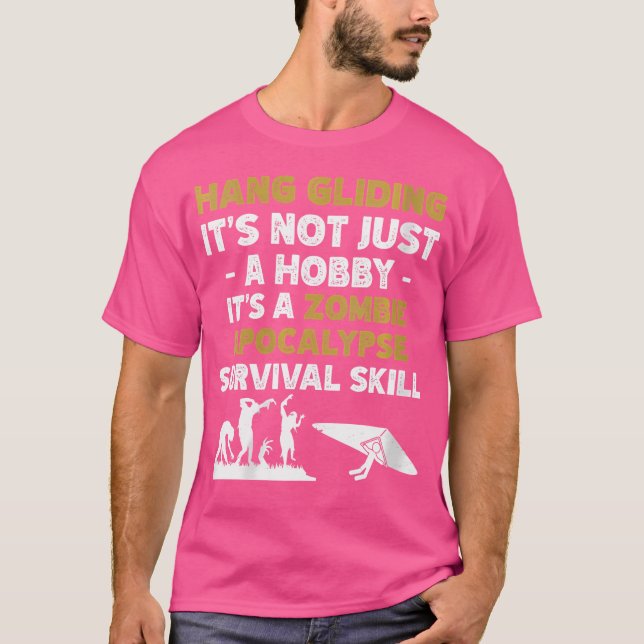 Camiseta Wo Hang Gling Not A Hobby Zombie Invasion Surviv (Frente)