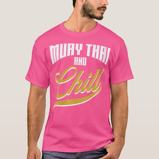 Camiseta Wo Muay Thai E Chill Funny Muay Thai (Frente)
